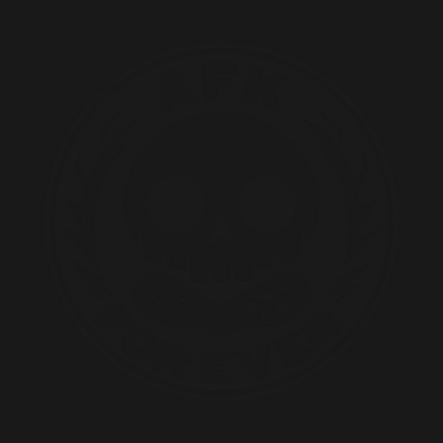 AFK Forever by Frank Ring