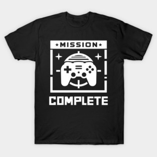 Mission Complete T-Shirt