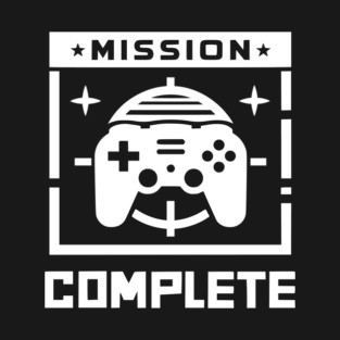 Mission Complete T-Shirt