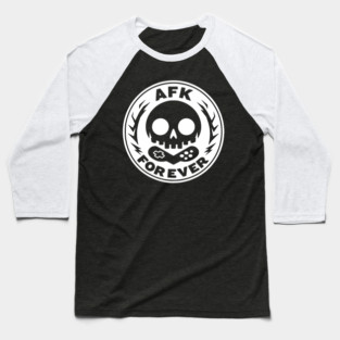 AFK Forever Baseball T-Shirt
