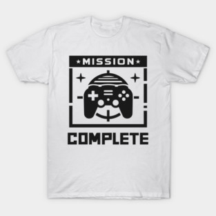 Mission Complete T-Shirt