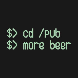 Geek Programmer Beer Lover Humor T-Shirt