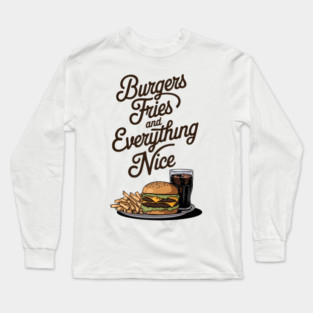 Burgers and Fries Long Sleeve T-Shirt