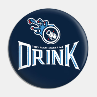 TENNESSEE MAKES ME DRINK Pin