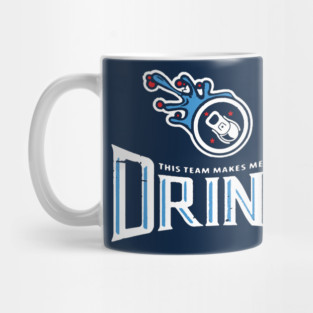 TENNESSEE MAKES ME DRINK Mug
