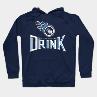 TENNESSEE MAKES ME DRINK Hoodie