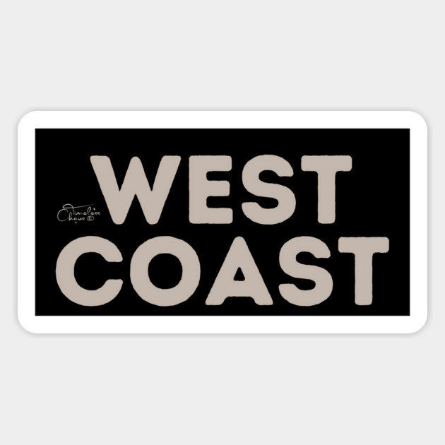 West Coast Magnet by Timeless Chaos