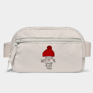 You'll Shoot Your Eye Out Bag