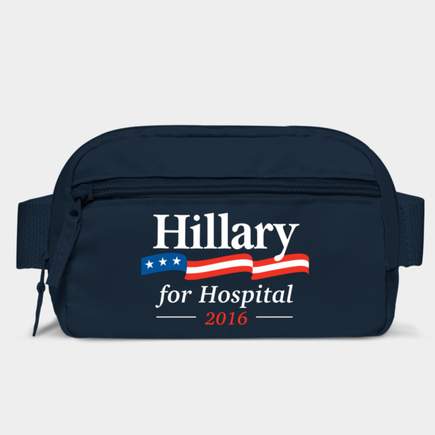 Hillary For Hospital 2016 by dumbshirts