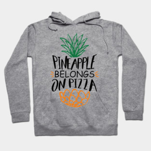 Pineapple Belongs On Pizza Funny Hawaiian Pizza Lover Hoodie