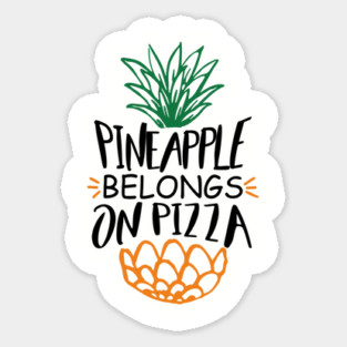 Pineapple Belongs On Pizza Funny Hawaiian Pizza Lover Magnet