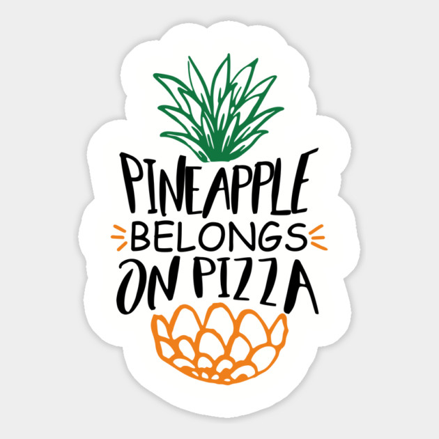 Pineapple Belongs On Pizza Funny Hawaiian Pizza Lover Magnet by Anticorporati