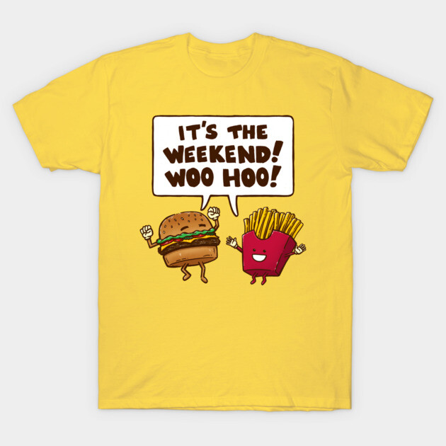 The Weekend Burger T-Shirt by nickv47