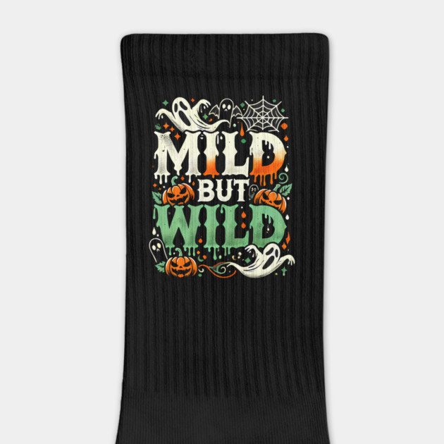 Funny Halloween Saying, Mild but Wild by logiamerch