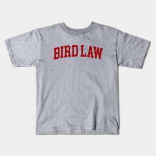 Bird Law Kids T-Shirt