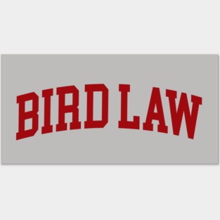 Bird Law Posters and Art
