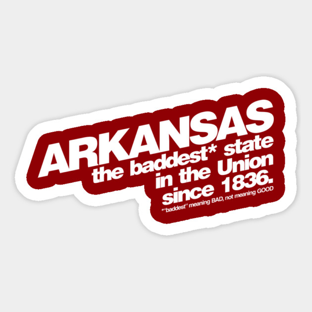 Arkansas - Baddest in the Union Magnet by rt-shirts