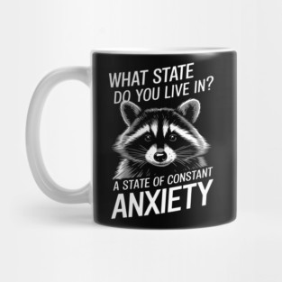 A State of Constant Anxiety Funny Mental Health Pun Mug