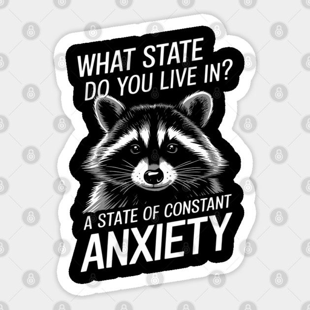A State of Constant Anxiety Funny Mental Health Pun Sticker by Anticorporati
