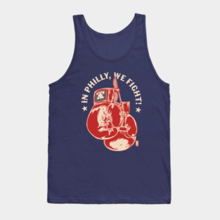 In Philly, We Fight Tank Top