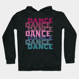 Dance With Retro Look Lettering Hoodie