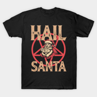 classic hail santa T-Shirt