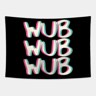 Wub Wub Beat Techno Rave Trippy Edm Glitch Gift Tapestry
