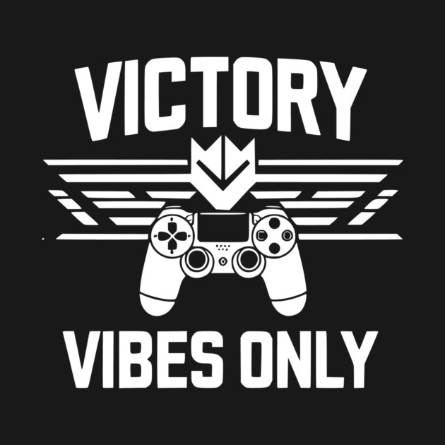 Victory Vibes Only by Frank Ring