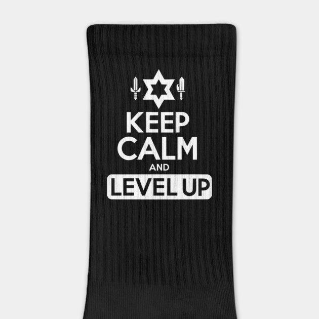 Keep Calm and Level Up by Frank Ring