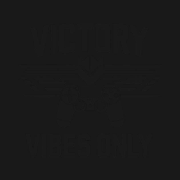 Victory Vibes Only by Frank Ring