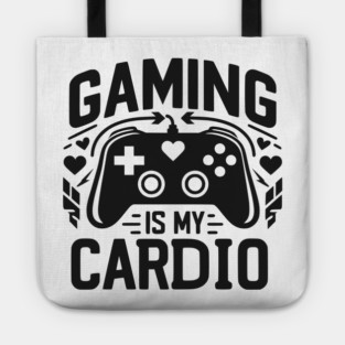 Gaming is My Cardio Tote