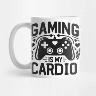 Gaming is My Cardio Mug