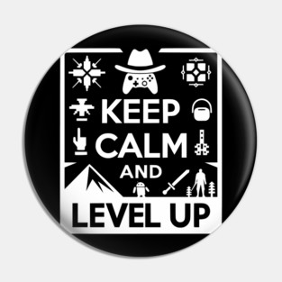 Keep Calm and Level Up Pin