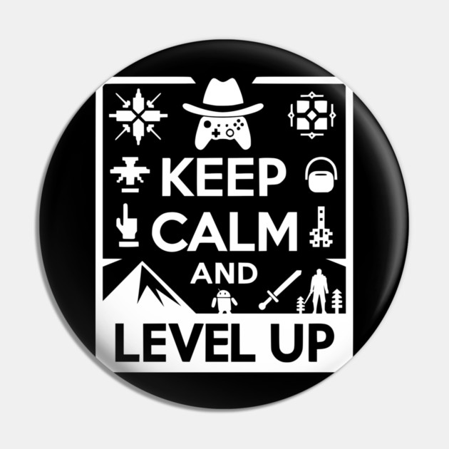 Keep Calm and Level Up Pin by Frank Ring