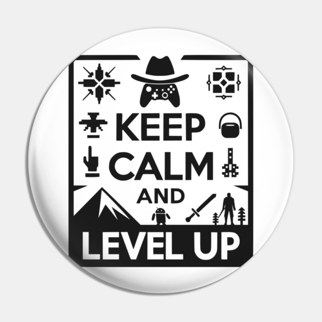 Keep Calm and Level Up Pin by Frank Ring