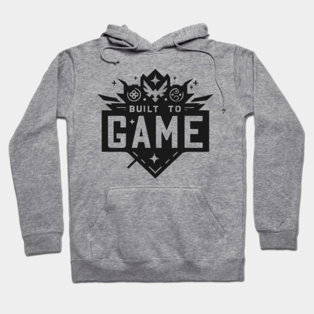 Built to Game Hoodie by Frank Ring