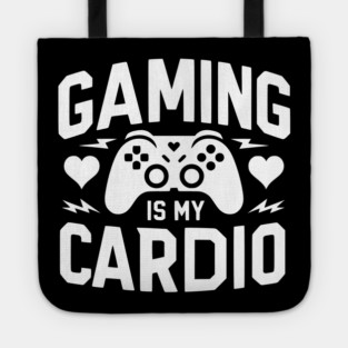 Gaming is My Cardio Tote