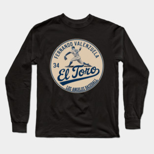 FERNANDO VALENZUELA EL TORO Long Sleeve T-Shirt