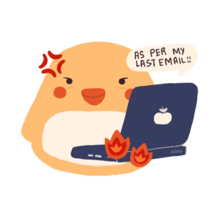 As Per My Last Email - Funny Office Memes - Mochi Bird T-Shirt