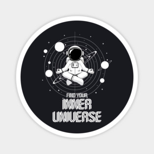 Find Your Inner Universe Meditative Astronaut Design Magnet
