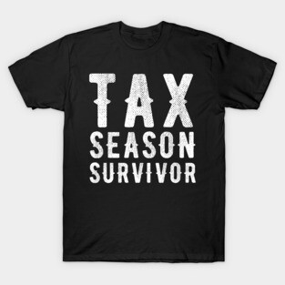 Tax season survivor T-Shirt
