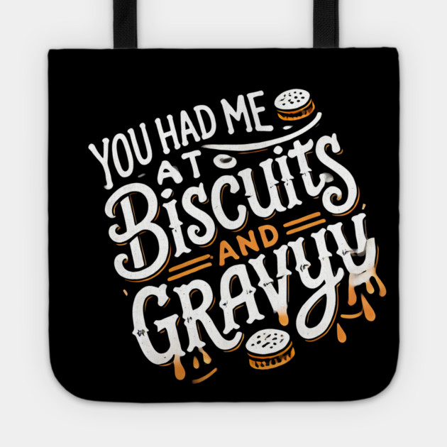 Funny Thanksgiving Saying, Biscuits and Gravy Tote by logiamerch