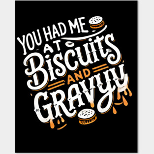 Funny Thanksgiving Saying, Biscuits and Gravy Posters and Art