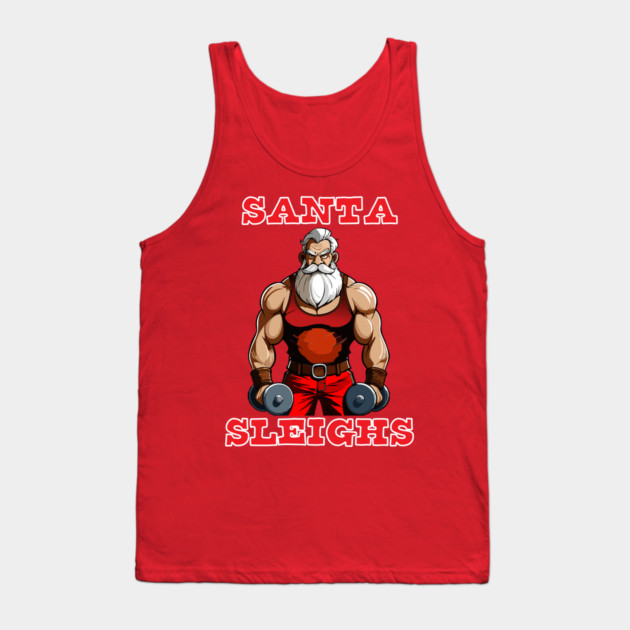 Santa Sleighs Tank Top by Officially Old Gym