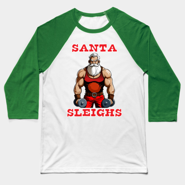 Santa Sleighs Baseball T-Shirt by Officially Old Gym
