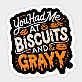 Funny Thanksgiving Sayin, Biscuits and Gravy Sticker