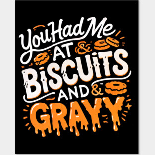 Funny Thanksgiving Sayin, Biscuits and Gravy Posters and Art