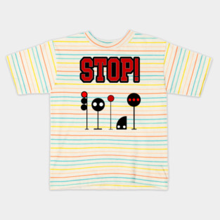 Stop! Kids T-Shirt