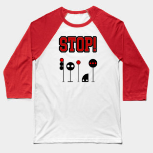 Stop! Baseball T-Shirt