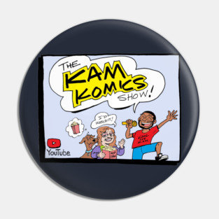The Kam Komics Show Pin